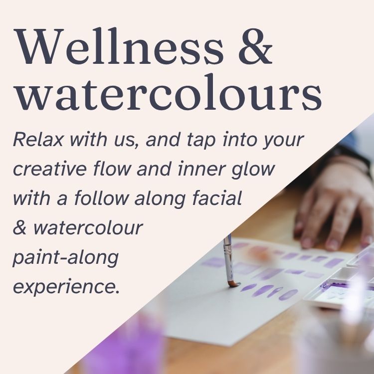Wellness & watercolours with Nat & Laura